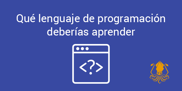 Qué lenguaje de programación deberías aprender