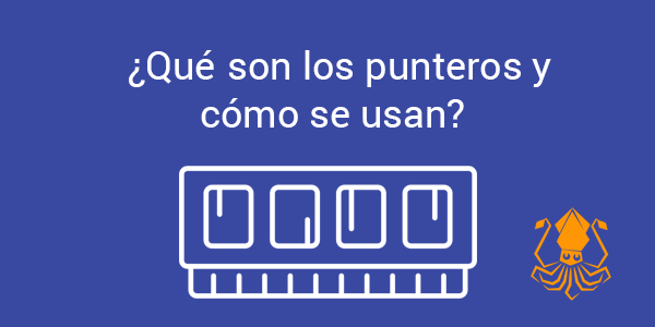 Que son los punteros y como se usan
