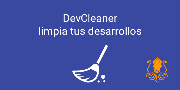 DevCleaner limpia tus desarrollos